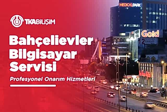 tka bahçelievler bilgisayar servisi