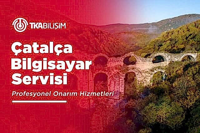 tka çatalca bilgisayar servisi