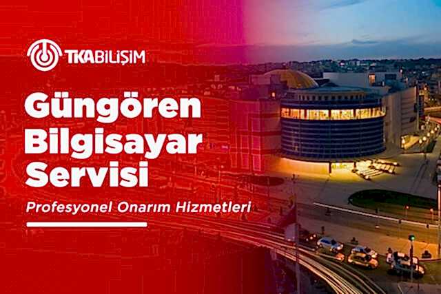 tka güngören bilgisayar servisi