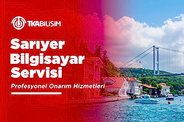 tka sarıyer bilgisayar servisi