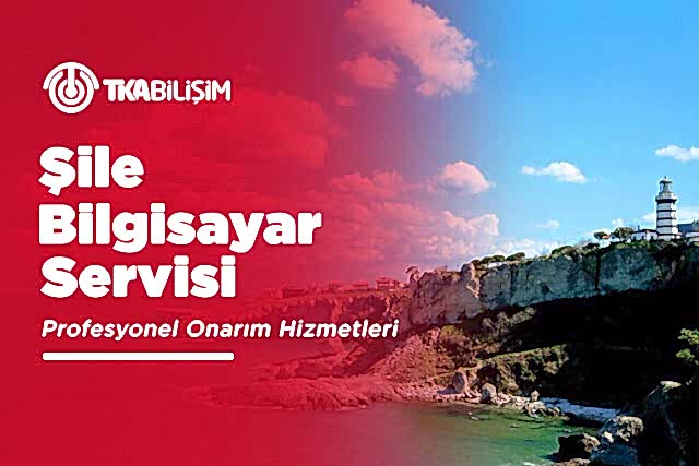 tka şile bilgisayar servisi