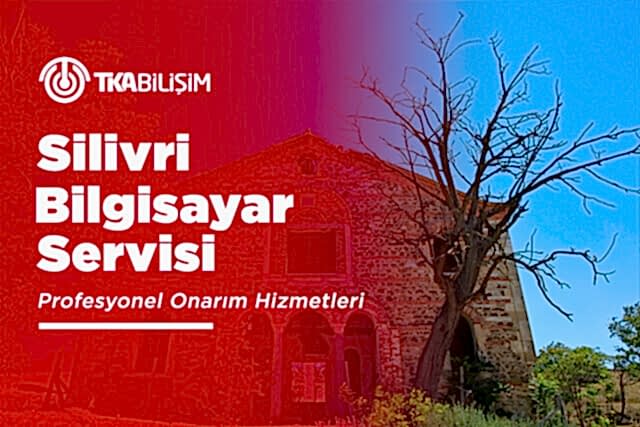 tka silivri bilgisayar servisi